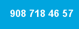 908 718 46 57 908 718 46 57